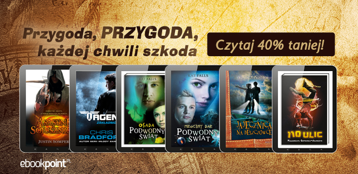 40% rabatu na wiele książek przygodowych w ebookpoint.pl