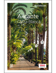 Alicante i Costa Blanca. Travelbook. Wydanie 3