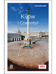 Kijów i Czarnobyl. Travelbook. Wydanie 2