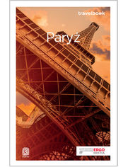 Paryż. Travelbook. Wydanie 2
