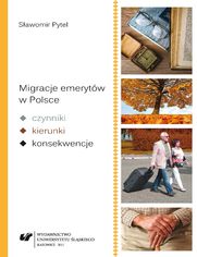 Migracje emerytów w Polsce - czynniki, kierunki, konsekwencje