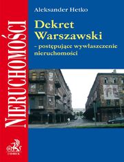 Dekret Warszawski - postępujące wywłaszczenie nieruchomości