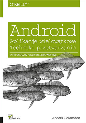 Android. Aplikacje wielowątkowe. Techniki przetwarzania