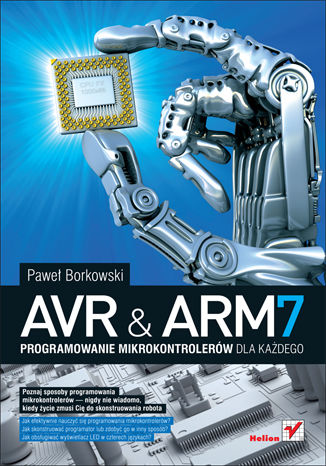 AVR i ARM7. Programowanie mikrokontrolerów dla każdego
