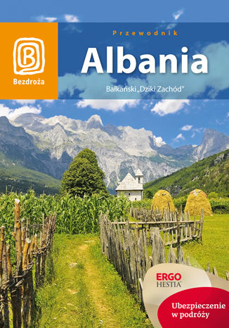 Albania. Bałkański Dziki Zachód. Wydanie 1 