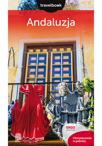 Andaluzja. Travelbook. Wydanie 2