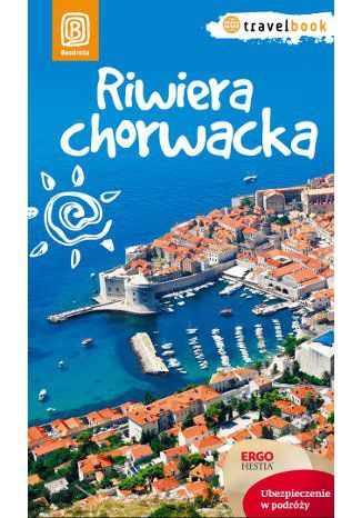 Riwiera chorwacka. Travelbook. Wydanie 1