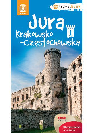 Jura Krakowsko-Częstochowska. Travelbook. Wydanie 1