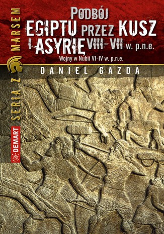 Podbój Egiptu przez Kusz i Asyrię w VIII-VII w. p.n.e
