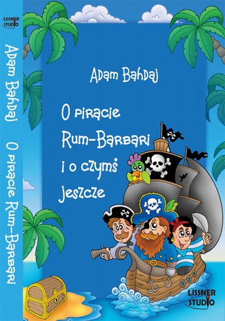 O piracie Rum-Barbari i o czymś jeszcze