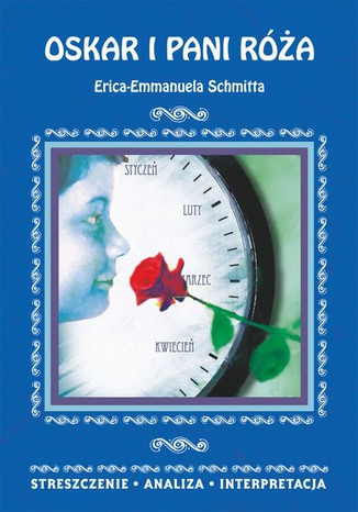 Oskar i pani Róża Erica-Emmanuela Schmitta