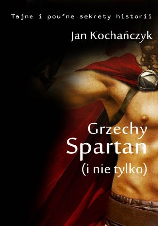 Grzechy Spartan (i nie tylko