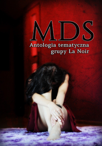 MDS Antologia tematyczna Grupy La Noir