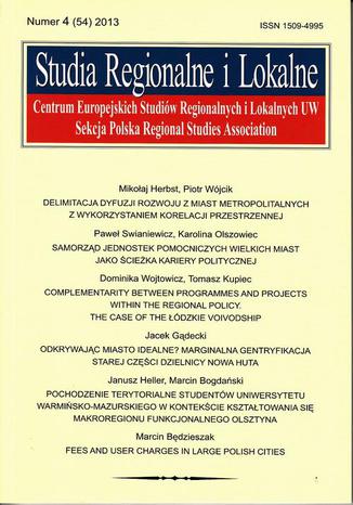 Studia Regionalne i Lokalne nr 4(54)/2013 - Dominika Wojtowicz, Tomasz Kupiec: Complementarity between programmes and projects within the Regional Policy. The case of the Łódzkie Voivodship