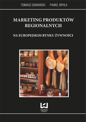 Marketing produktów regionalnych na europejskim rynku żywności