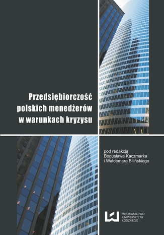 Przedsiębiorczość polskich menedżerów w warunkach kryzysu