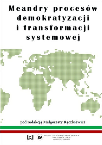 Meandry procesów demokratyzacji i transformacji systemowej