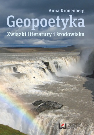 Geopoetyka. Związki literatury i środowiska