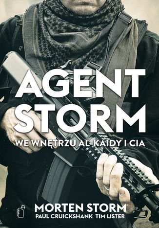 Agent Storm. We wnętrzu Al-Kaidy i CIA