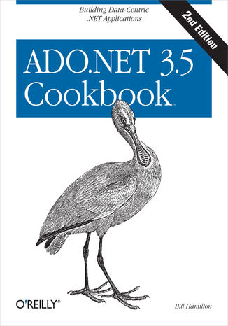 ADO.NET 3.5 Cookbook. 2nd Edition