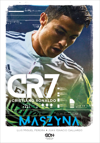 CR7. Cristiano Ronaldo. Maszyna