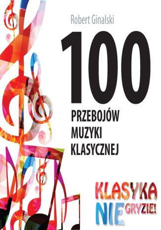 100 przebojów muzyki klasycznej
