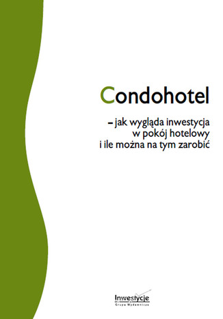 Condohotel - jak wygląda inwestycja w pokój hotelowy i ile można na tym zarobić 