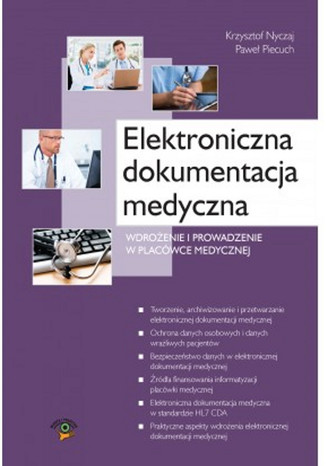 Elektroniczna dokumentacja medyczna, Wdrożenie i prowadzenie w placówce medycznej,