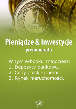Pieniądze & Inwestycje, wydanie lipiec 2014 r