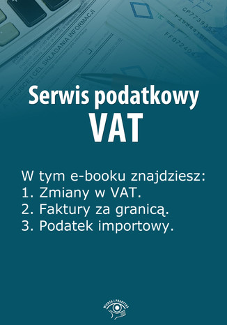 Serwis podatkowy VAT, wydanie specjalne styczeń-marzec 2014 r