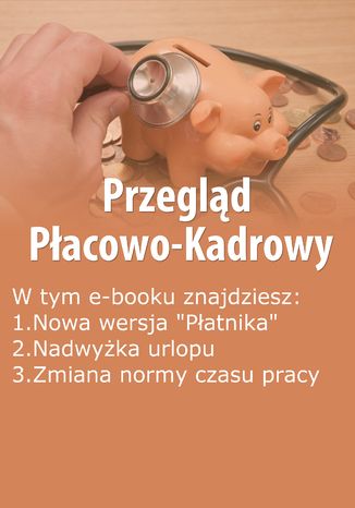Przegląd Płacowo-Kadrowy, wydanie sierpień 2014 r