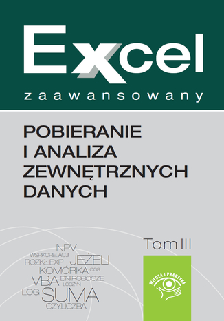 Excel zaawansowany - pobieranie i analiza zewnętrznych danych