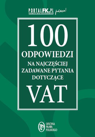 100 odpowiedzi na najczęściej zadawane pytania dotyczące VAT