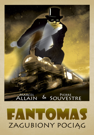 Fantomas. Zagubiony pociąg