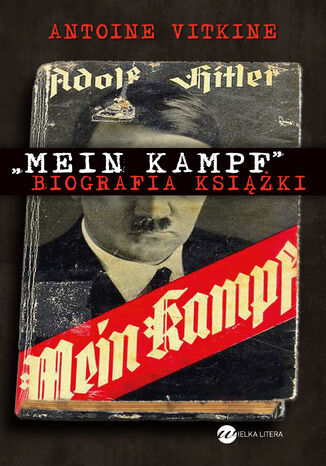 \"Mein Kampf\". Biografia książki