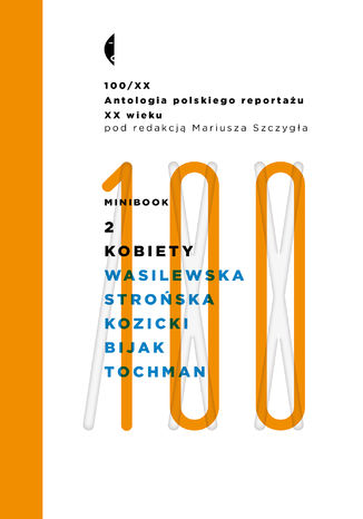 Minibook 2. Kobiety. Antologia 100/XX