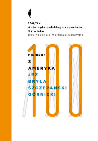 Minibook3. Ameryka. Antologia 100/XX