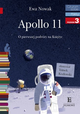 Apollo 11. O pierwszym lądowaniu na Księżycu