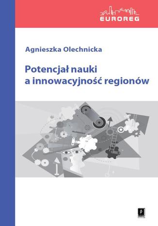 Potencjał nauki a innowacyjność regionów
