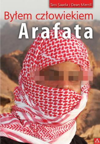 Byłem Człowiekiem Arafata