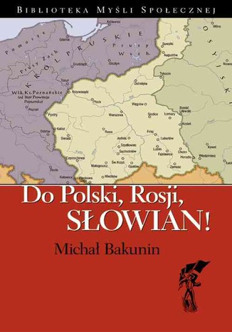 Do Polski, Rosji, Słowian