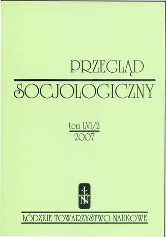 Przegląd Socjologiczny t. 56 z. 2/2007