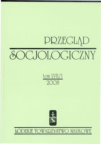 Przegląd Socjologiczny t. 57 z. 1/2008