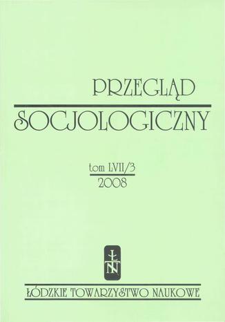 Przegląd Socjologiczny t. 57 z. 3/2008
