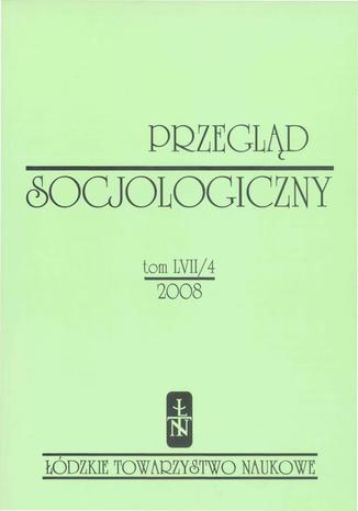 Przegląd Socjologiczny t. 57 z. 4/2008