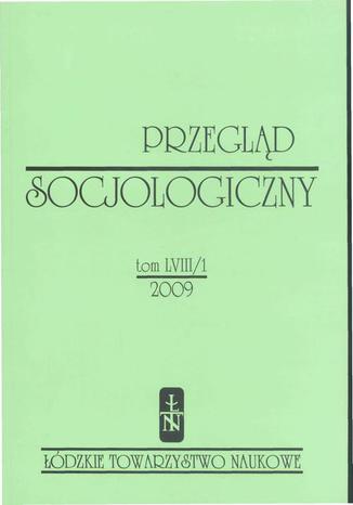 Przegląd Socjologiczny t. 58 z. 1/2009