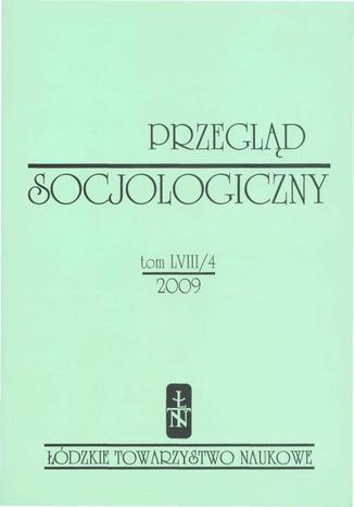 Przegląd Socjologiczny t. 58 z. 4/2009