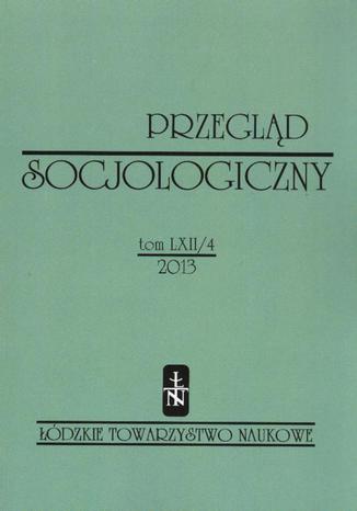Przegląd Socjologiczny t. 62 z. 4/2013