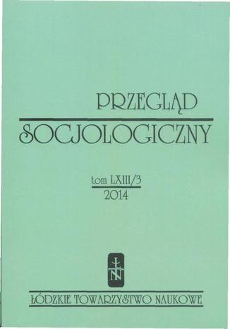 Przegląd Socjologiczny t. 63 z. 3/2014