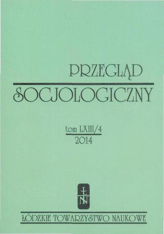 Przegląd Socjologiczny t. 63 z. 4/2014